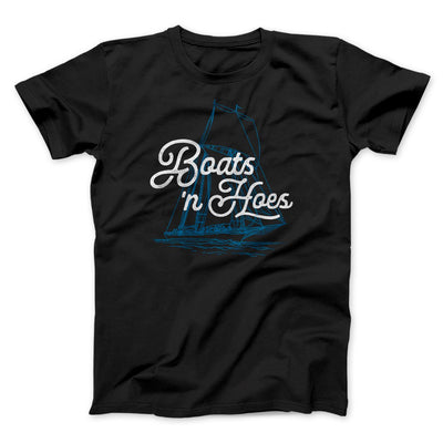 Boats 'N Hoes Funny Movie Men/Unisex T-Shirt Black | Funny Shirt from Famous In Real Life