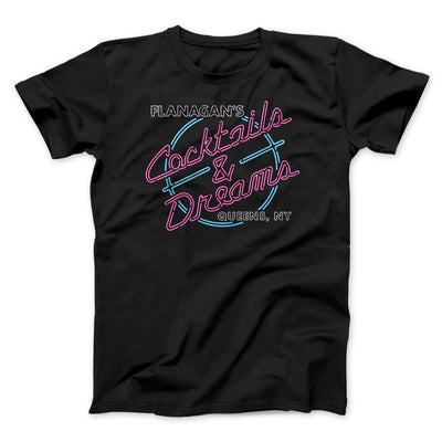 Flanagan's Cocktails and Dreams Men/Unisex T-Shirt Black | Funny Shirt from Famous In Real Life