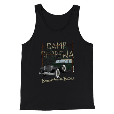 Camp Chippewa Funny Movie Men/Unisex Tank Top Black | Funny Shirt from Famous In Real Life