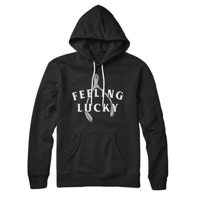 Feeling Lucky Hoodie Black | Funny Shirt from Famous In Real Life