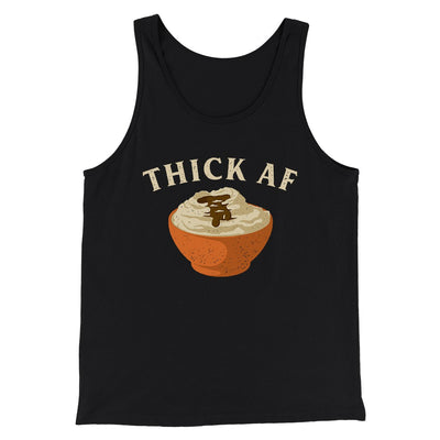Thick AF Funny Thanksgiving Men/Unisex Tank Top Black | Funny Shirt from Famous In Real Life