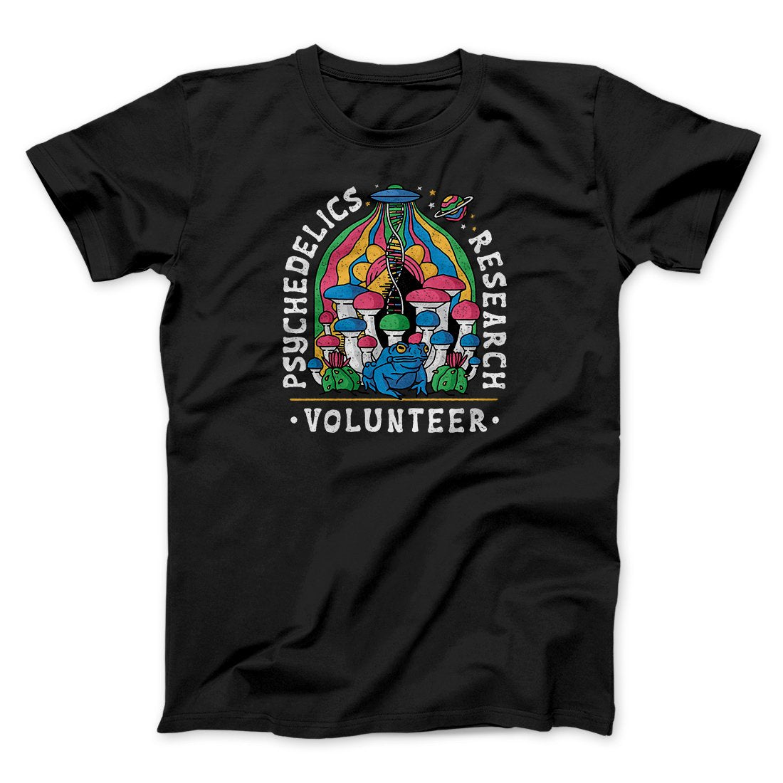 Psychedelics Research Volunteer Men/Unisex T-Shirt | Funny Shirt from Famous In Real Life