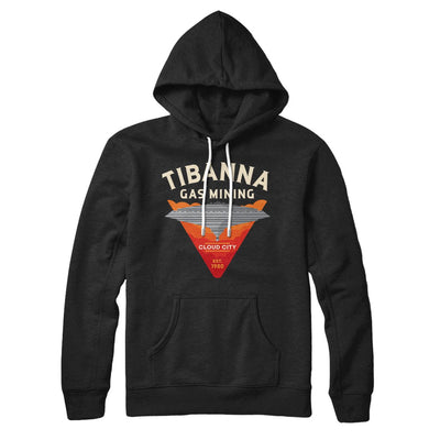 Tibanna Gas Mining Hoodie Black | Funny Shirt from Famous In Real Life