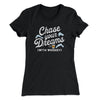 Chase Your Dreams With Whiskey Women's T-Shirt Black | Funny Shirt from Famous In Real Life