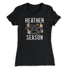 Heathen Season Women's T-Shirt Black | Funny Shirt from Famous In Real Life