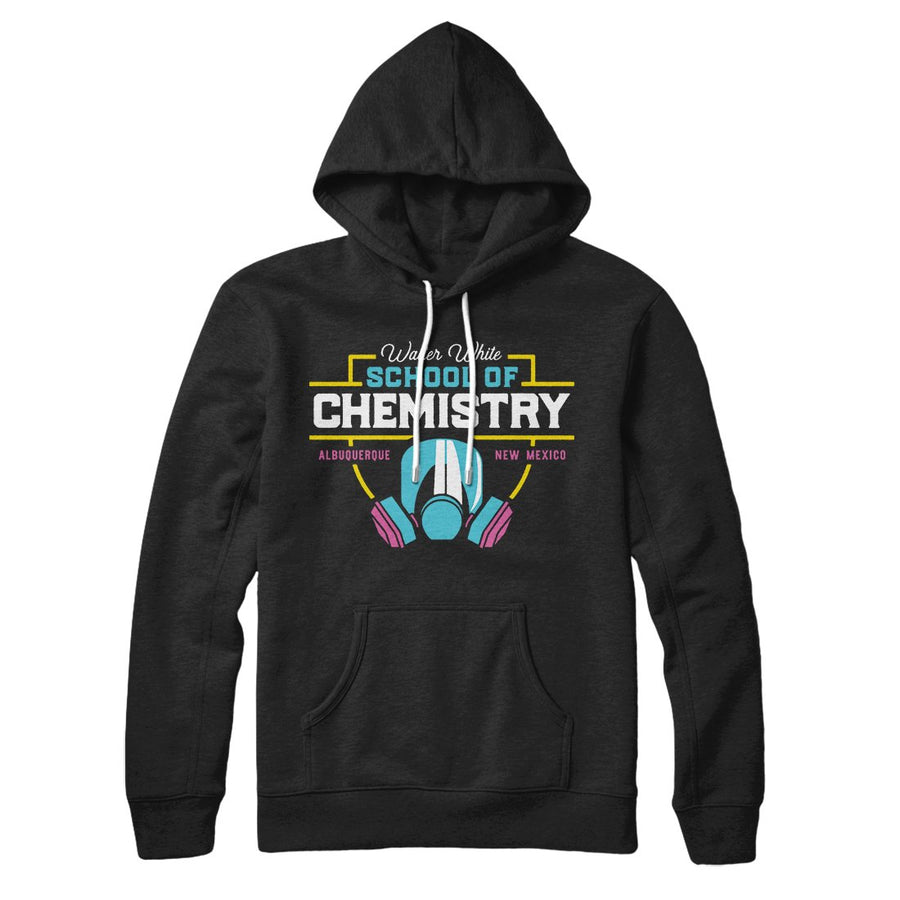 School of Chemistry Hoodie | Funny Shirt from Famous In Real Life