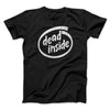Dead Inside Men/Unisex T-Shirt Black | Funny Shirt from Famous In Real Life