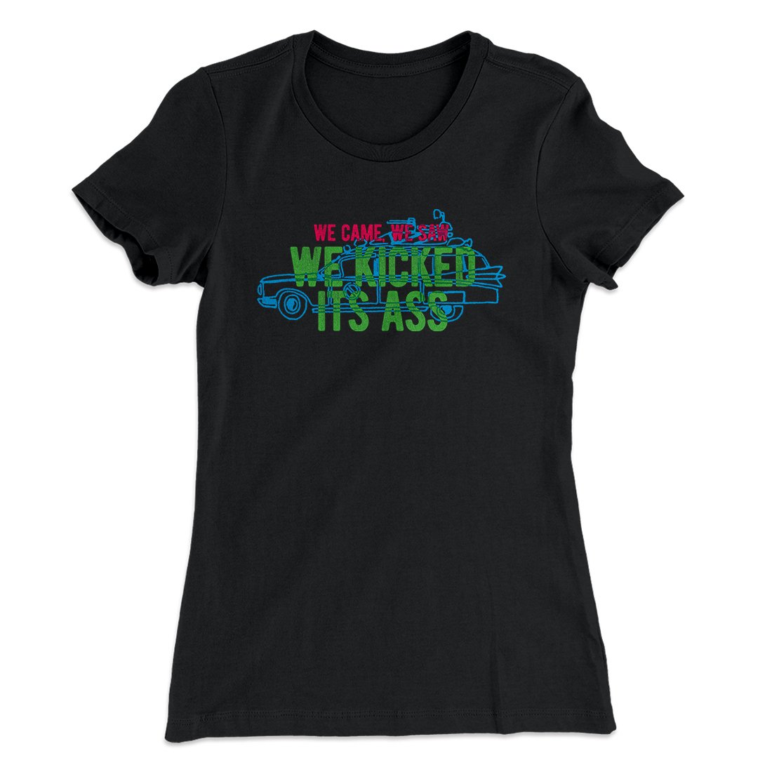 We Came, We Saw, We Kicked Its Ass Women's T-Shirt Black | Funny Shirt from Famous In Real Life