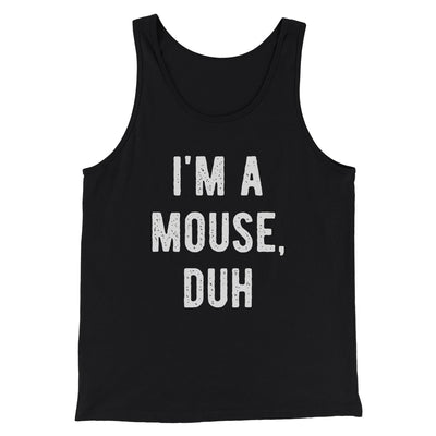 I'm A Mouse Costume Men/Unisex Tank Top Black | Funny Shirt from Famous In Real Life