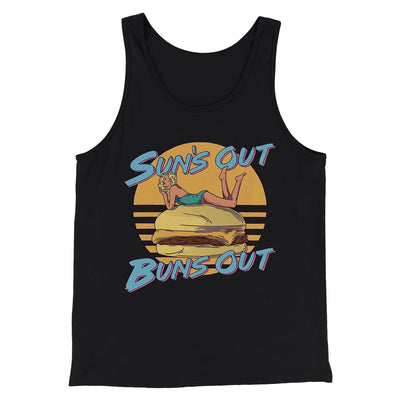Sun's Out Buns Out Men/Unisex Tank Top Black | Funny Shirt from Famous In Real Life