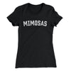 Mimosas Women's T-Shirt Black | Funny Shirt from Famous In Real Life