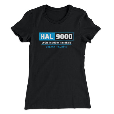 Hal 9000 Women's T-Shirt Black | Funny Shirt from Famous In Real Life