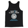Save the Clock Tower Funny Movie Men/Unisex Tank Top Black | Funny Shirt from Famous In Real Life