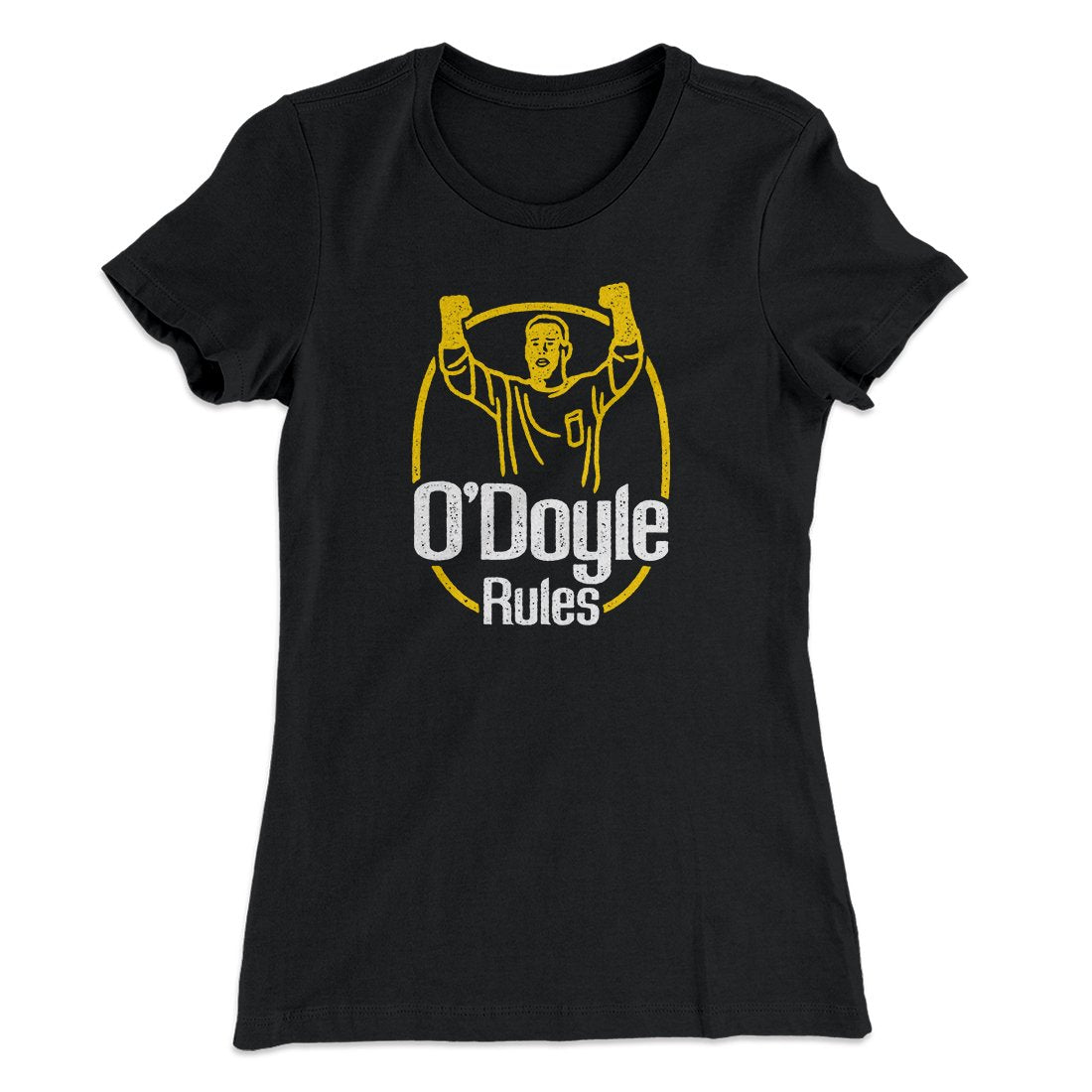 O'Doyle Rules Women's T-Shirt Black | Funny Shirt from Famous In Real Life
