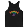 Proud AF Men/Unisex Tank Black | Funny Shirt from Famous In Real Life