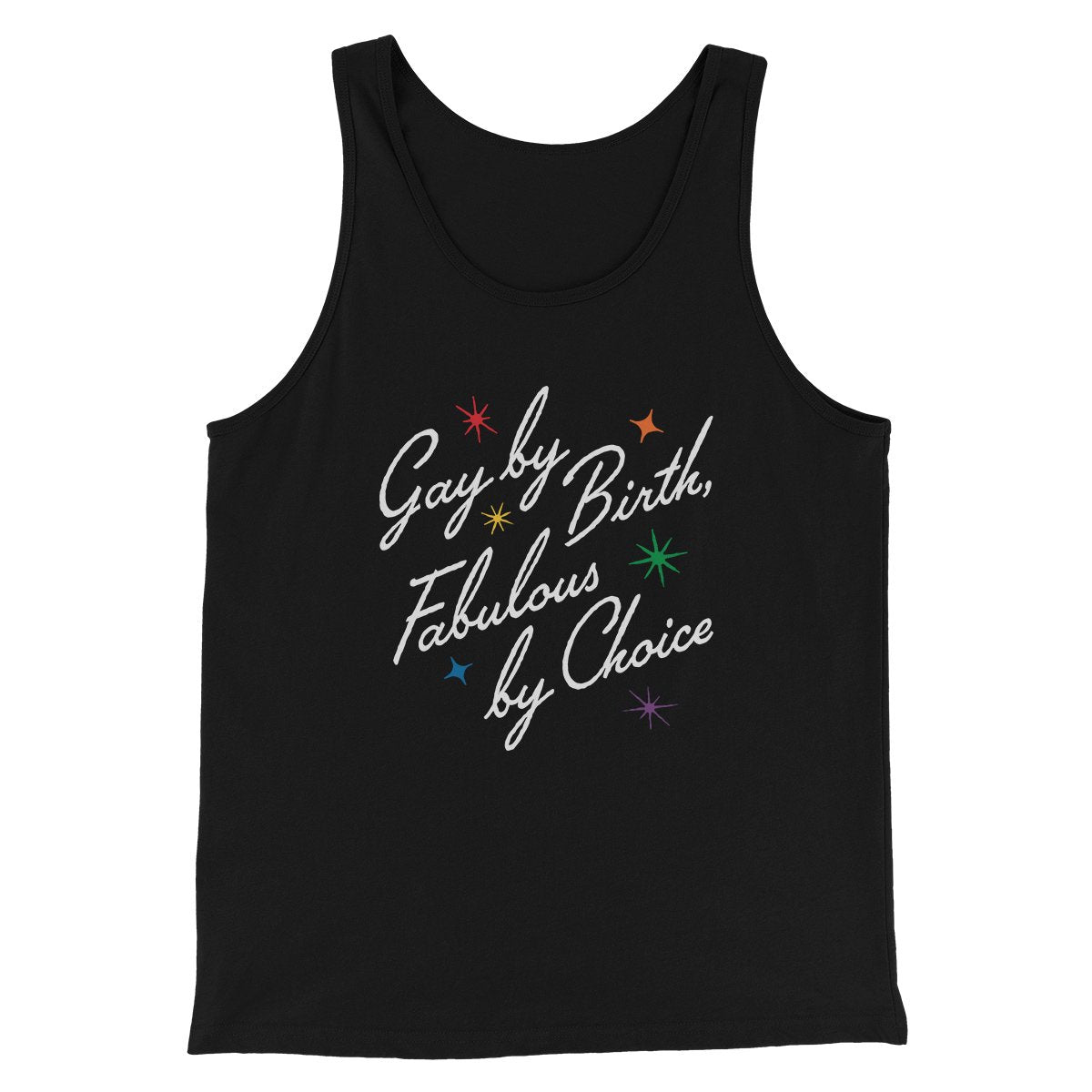 Gay By Birth Fabulous By Choice Men/Unisex Tank Black | Funny Shirt from Famous In Real Life
