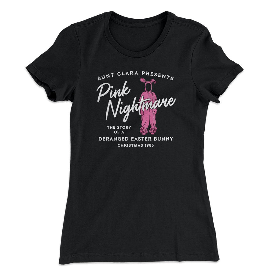 Pink Nightmare Women's T-Shirt | Funny Shirt from Famous In Real Life