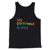 My Girlfriend Is Gay Men/Unisex Tank Top Black | Funny Shirt from Famous In Real Life