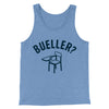 Bueller? Funny Movie Men/Unisex Tank Top Blue TriBlend | Funny Shirt from Famous In Real Life