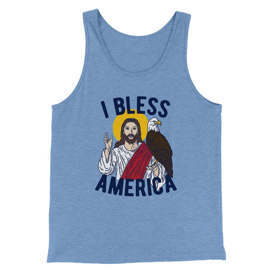 I Bless America Men/Unisex Tank Top | Funny Shirt from Famous In Real Life