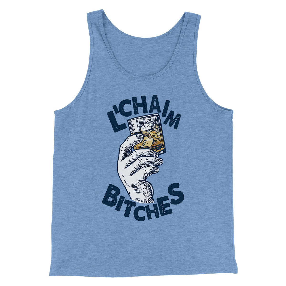 L'Chaim Bitches Funny Hanukkah Men/Unisex Tank Top | Funny Shirt from Famous In Real Life