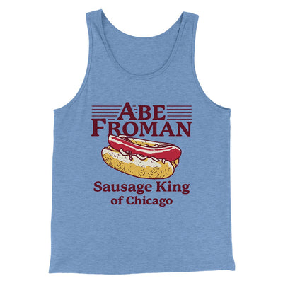 Abe Froman: Sausage King of Chicago Funny Movie Men/Unisex Tank Top Blue TriBlend | Funny Shirt from Famous In Real Life