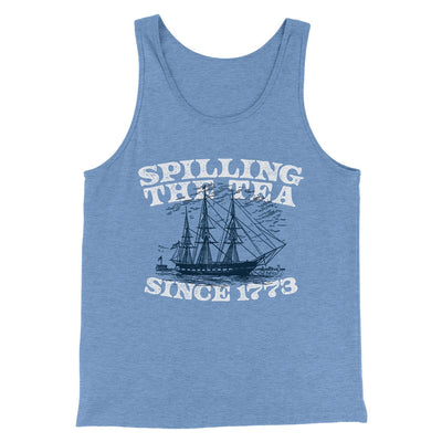 Spilling The Tea Since 1773 Men/Unisex Tank Top Blue TriBlend | Funny Shirt from Famous In Real Life