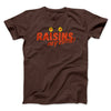 Raisins Men/Unisex T-Shirt Brown | Funny Shirt from Famous In Real Life