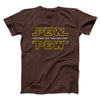 Pew Pew Funny Movie Men/Unisex T-Shirt Brown | Funny Shirt from Famous In Real Life