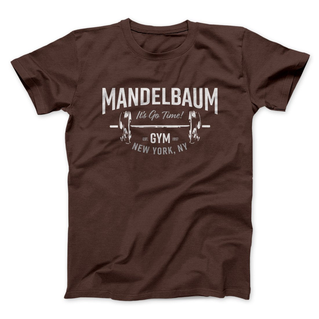 Mandelbaum Gym Men/Unisex T-Shirt | Funny Shirt from Famous In Real Life