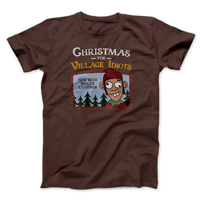 Christmas for Village Idiots Funny Movie Men/Unisex T-Shirt Brown | Funny Shirt from Famous In Real Life