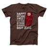 Happy Birthday Baby Jesus Men/Unisex T-Shirt Brown | Funny Shirt from Famous In Real Life