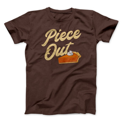 Piece Out Funny Thanksgiving Men/Unisex T-Shirt Brown | Funny Shirt from Famous In Real Life