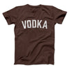 Vodka Men/Unisex T-Shirt Brown | Funny Shirt from Famous In Real Life