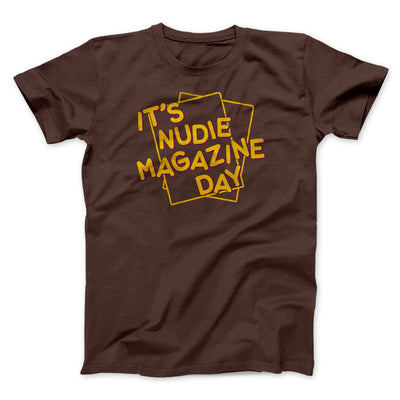 Nudie Magazine Day Funny Movie Men/Unisex T-Shirt Brown | Funny Shirt from Famous In Real Life
