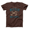 It Was Better on Vinyl Men/Unisex T-Shirt Brown | Funny Shirt from Famous In Real Life