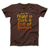 The Night is Dark and Full of Terrors Men/Unisex T-Shirt Brown | Funny Shirt from Famous In Real Life