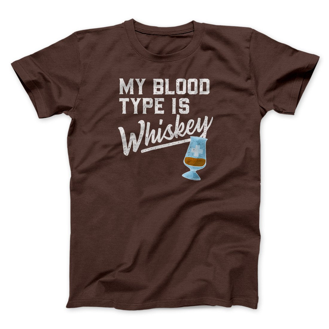 My Blood Type Is Whiskey Men/Unisex T-Shirt | Funny Shirt from Famous In Real Life
