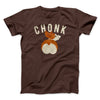 Chonk Men/Unisex T-Shirt Brown | Funny Shirt from Famous In Real Life