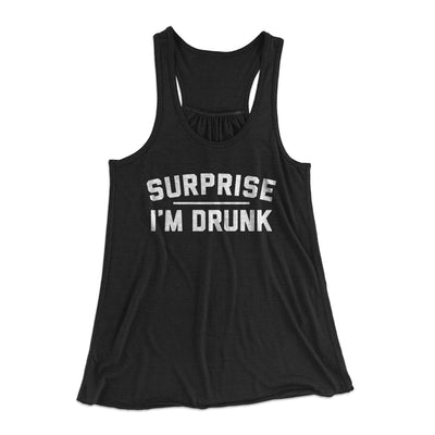 Surprise I'm Drunk Women's Flowey Tank Top Black | Funny Shirt from Famous In Real Life