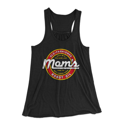 Mom's Old Fashioned Robot Oil Women's Flowey Tank Top Black | Funny Shirt from Famous In Real Life