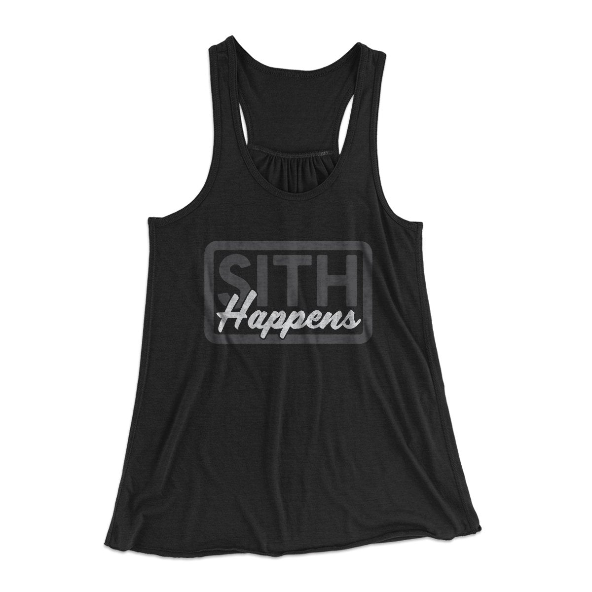 Sith Happens Women's Flowey Tank Top | Funny Shirt from Famous In Real Life
