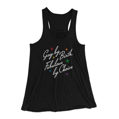 Gay By Birth Fabulous By Choice Women's Flowey Tank Top Black | Funny Shirt from Famous In Real Life