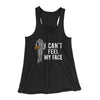 I Can't Feel My Face Women's Flowey Tank Top Black | Funny Shirt from Famous In Real Life