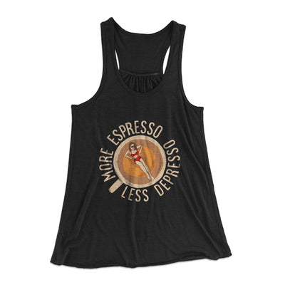 More Espresso Less Depresso Women's Flowey Tank Top Black | Funny Shirt from Famous In Real Life