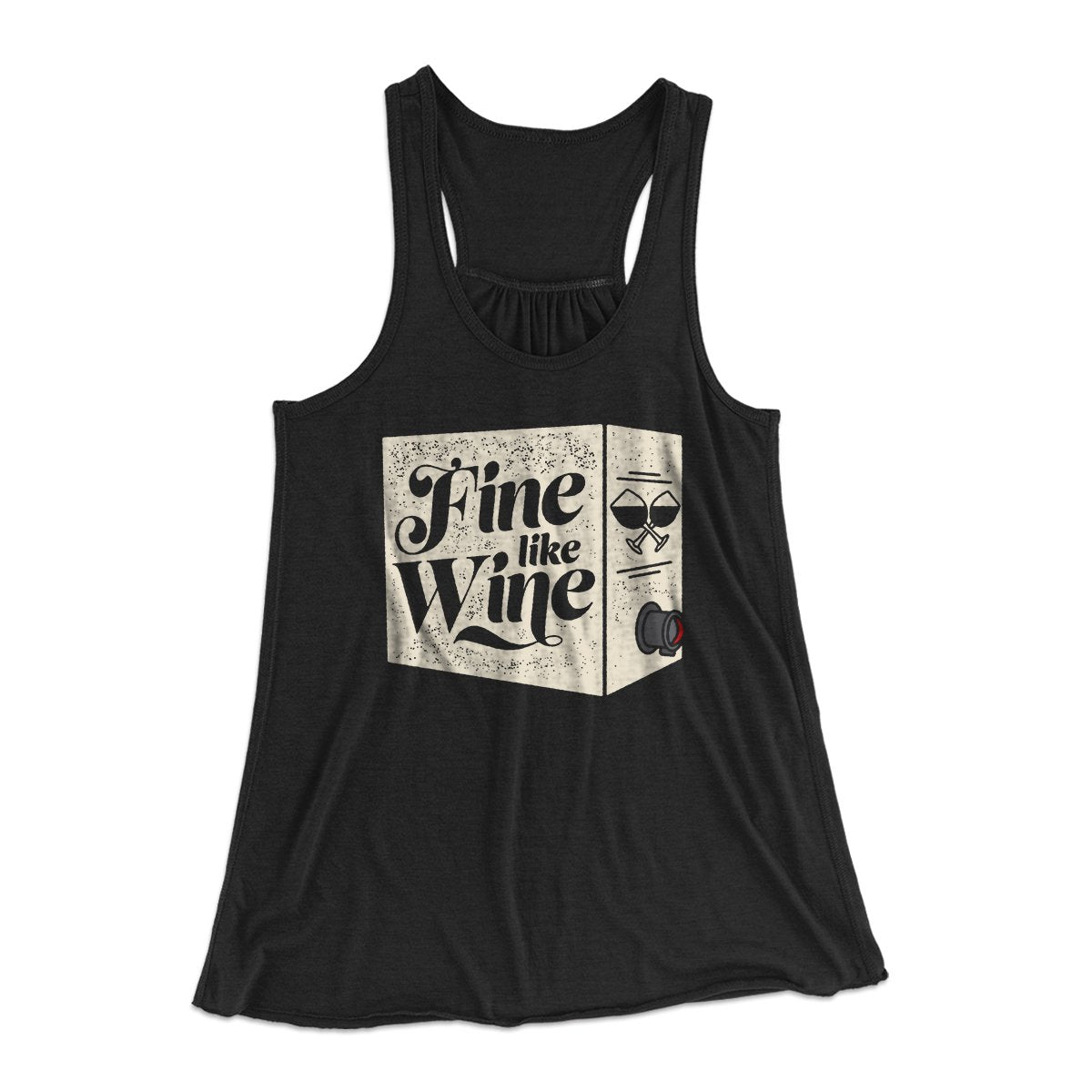 Fine Like Wine Women's Flowey Tank Top | Funny Shirt from Famous In Real Life