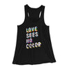 Love Sees No Color Women's Flowey Tank Top Black | Funny Shirt from Famous In Real Life