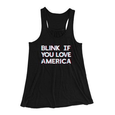 Blink If You Love America Women's Flowey Tank Top Black | Funny Shirt from Famous In Real Life