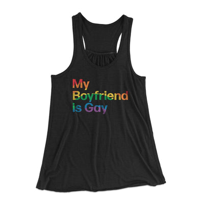 My Boyfriend Is Gay Women's Flowey Tank Top Black | Funny Shirt from Famous In Real Life
