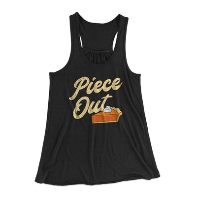 Piece Out Funny Thanksgiving Women's Flowey Tank Top Black | Funny Shirt from Famous In Real Life